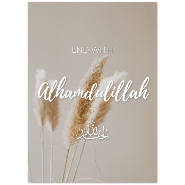 Pampasgras 'End with Alhamdulillah' Poster